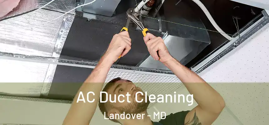  AC Duct Cleaning Landover - MD