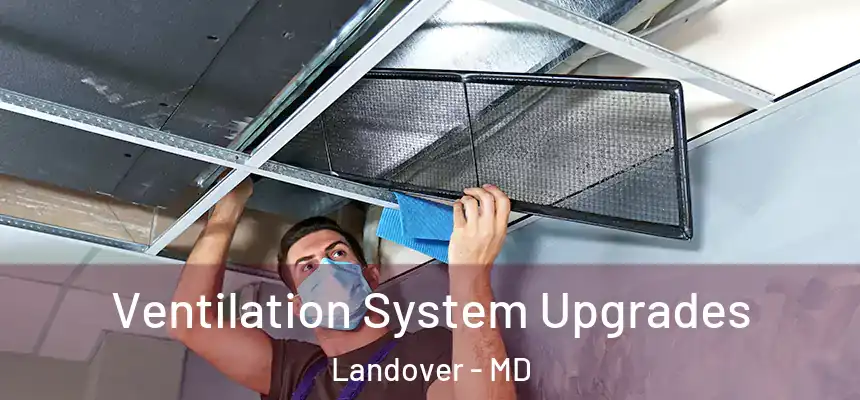  Ventilation System Upgrades Landover - MD